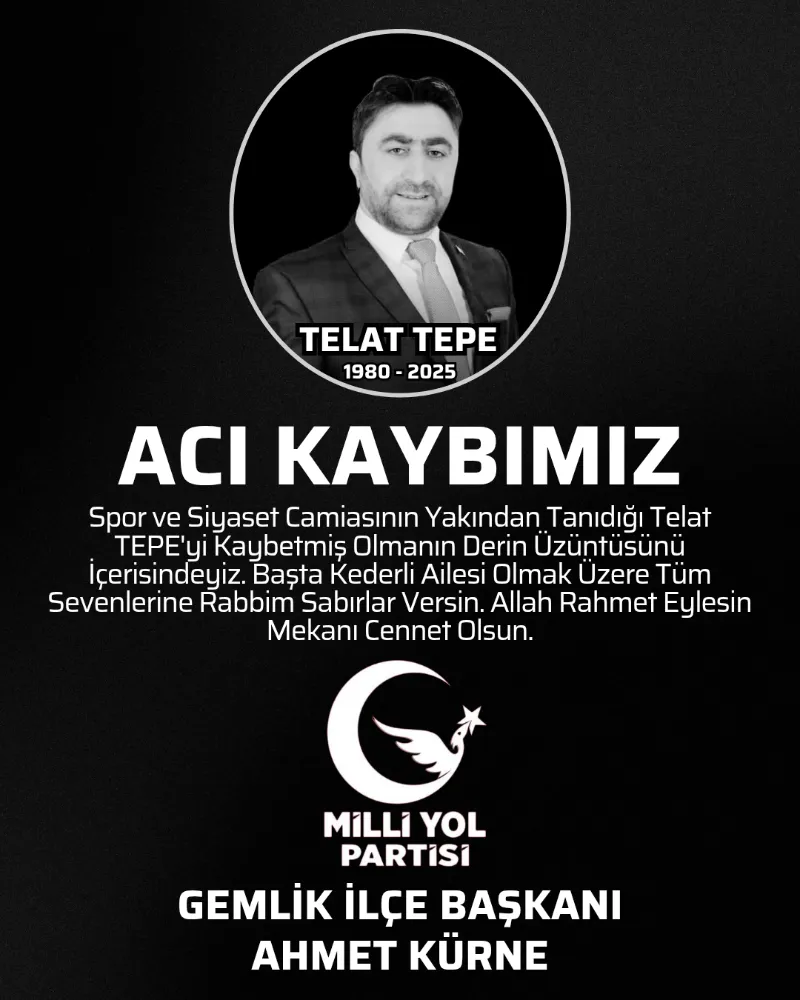 Gemlik Milli Yol Partisi İlçe Başkanlığından Başsağlığı Mesajı...